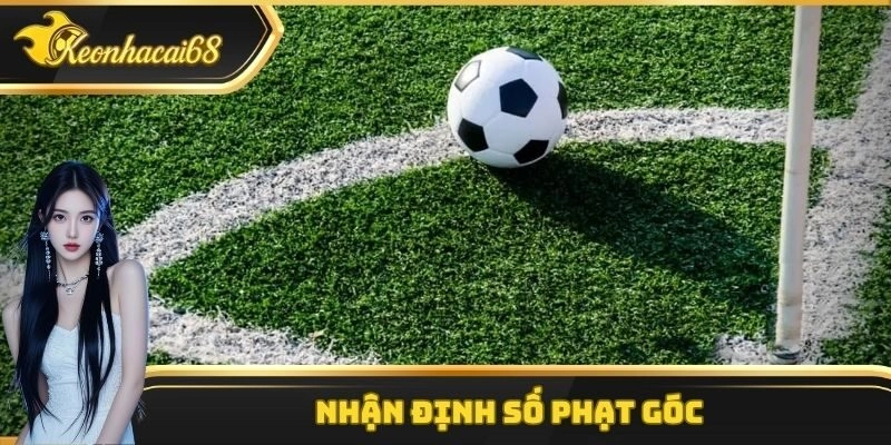 Nhận định tài xỉu trong bóng đá với số lượt phạt góc